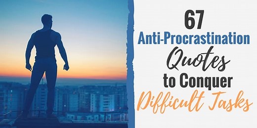 117 Procrastination Quotes to Stop Being Lazy in Life | Develop Good Habits