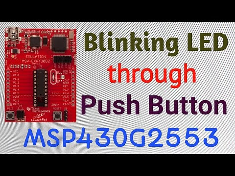 msp430g2553 | msp430 | Blinking LED through Push button | Blinking LED through Switch | Launchpad