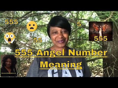 555 Angel Number Meaning