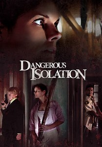 Dangerous Isolation (2006)