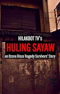 HULING SAYAW (Ozone Disco Tragedy Survivors' Story) - MISTERYO NG OZONE