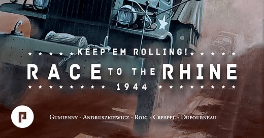 Keep'em Rolling: 1944 – Race to the Rhine