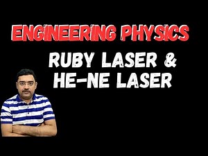 RUBY LASER He Ne Laser detail engineering physics Part 03