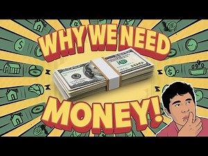 Why We Need Money: Explained!