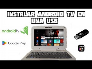 ✅Como INSTALAR ANDROID TV en tu USB 📺