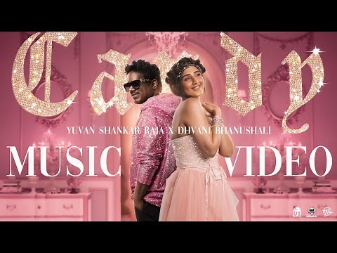 Candy - Music Video (Tamil) | Yuvan Shankar Raja x Dhvani Bhanushali | Arivu | Amith K | Vinod B