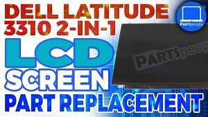 Dell Latitude 3310 2-in-1 How-To Install & Replace Touchscreen LCD Screen