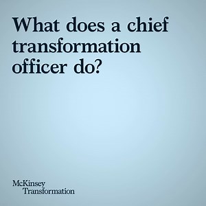 1.1K views · 39 reactions | A growing number of CEOs are turning to a Chief Transformation Officer (CTO) as a vital member of the executive team to lead a holistic transformation rather than relying exclusively on existing structures and roles. But what does a Chief Transformation Officer do, and how can they be successful? Read to find out: https://mck.co/481vJI7 #BusinessTransformation #ChiefTransformationOfficer #BusinessReinvention | McKinsey & Company | Facebook