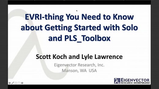 EVRI-thing You Need to Know to Get Started with PLS_Toolbox and Solo - Eigenvector
