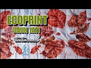 Teak leaf ecoprint batik tutorial