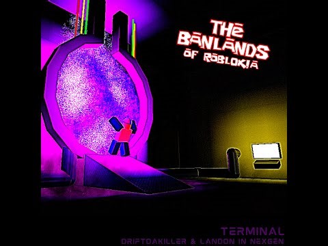 !Scrapped! [Terminal] | The Banlands of Robloxia OST (ft.‪@driftdakiller‬ )