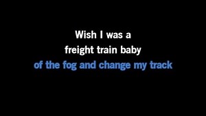 Karaoke Freight Train - Alan Jackson - CDG, MP4, KFN - Karaoke Version
