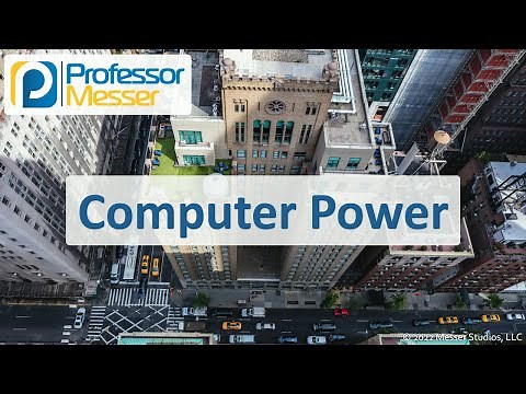 Computer Power - CompTIA A+ 220-1101 - 3.5