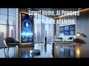 AI-Powered Smart Homes: The Future of Living