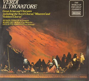 Giuseppe Verdi, Renata Tebaldi, Mario Del Monaco, Giulietta Simionato - Il Trovatore: Great Arias And Choruses