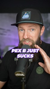 Should you use pex A or pex B?: | Jered Williams