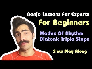Banjo Lessons For Experts (For Beginners) - SLOW Diatonic Triple Stop Modes Of Rhythm PLAY ALONG