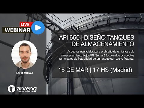 WEBINAR API 650 | Diseño de tanques de almacenamiento