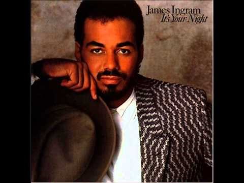 James Ingram - It's Your Night