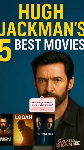 Top 5 Hugh Jackman Movies — Which One Is Your Favorite?
