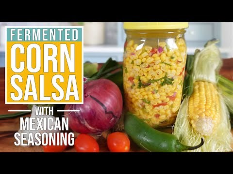 FERMENTED CORN SALSA * Mild or Spicy * The Probiotic Salsa!