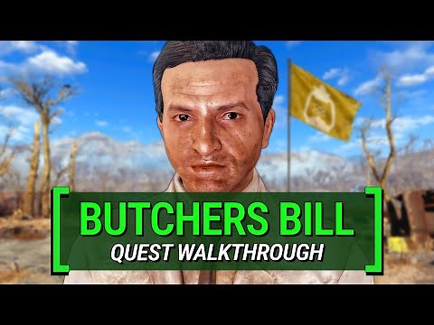 Butchers Bill – What You Missed | Fallout 4: Quest Walkthrough