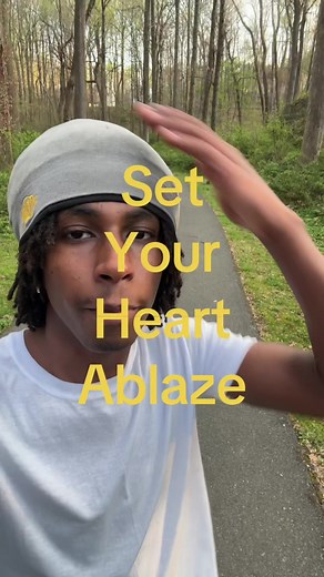 Set Your Heart Ablaze When Feeling Not Enough