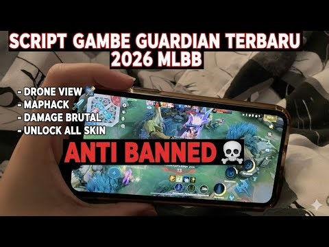 SCRIPT GAME GUARDIAN TERBARU 2026 MLBB ANTI BANNED