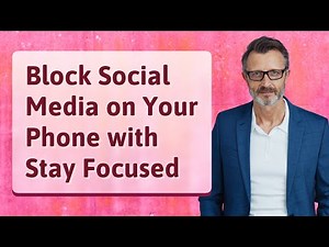 Block Social Media on Your Phone with Stay Focused