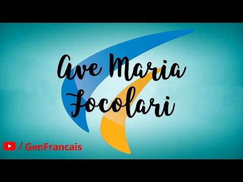 Ave Maria - Focolari (en français)