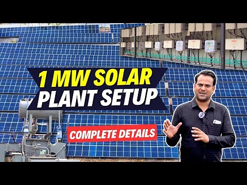 1 Megawatt Solar Power Plant | Best Practices, Engineering & Construction of 1 MW Solar PV Plant