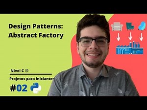 Padrões de Projeto: Abstract Factory | Projetos em Python para Iniciantes [C2]