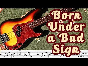 Albert King - Born Under a Bad Sign (Bass cover with tabs, chords, sheet music)