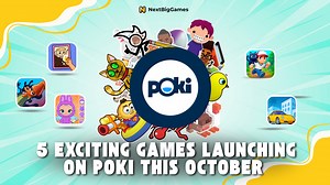 5 Exciting New Games Launching on Poki This October