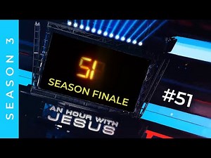 REPLAY: SEASON FINALE OF 'AN HOUR WITH JESUS' // SEASON 3 // TERRY MACALMON