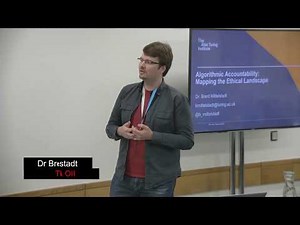Algorithmic accountability: Mapping the ethical landscape - Dr Brent Mittlestadt