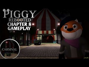 PIGGY REBOOTED - Chapter 8 Gameplay [ROBLOX]