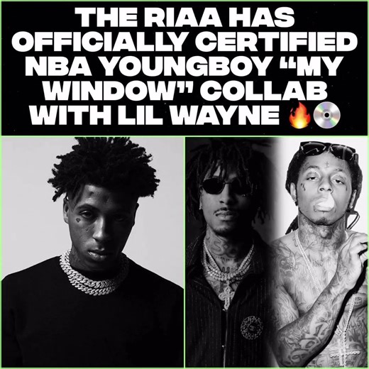 The RIAA has officially certified NBA YoungBoy “My Window” collab with Lil Wayne 🔥💿