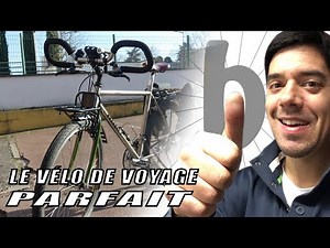 Comment faire le vélo de voyage parfait?