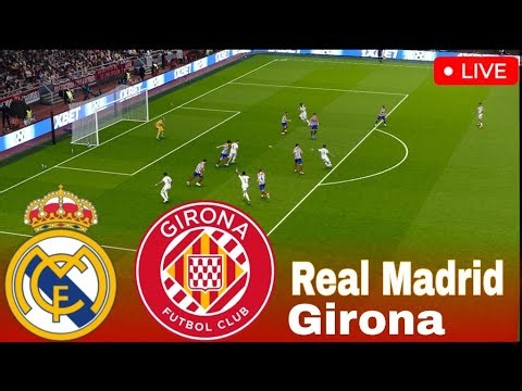 Real Madrid vs Girona LIVE 🔴 La LIga 25/2026 ⚽ Simulation VideoGame