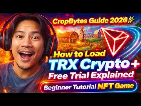 CropBytes Guide 2026 🌾 How to Load TRX Crypto + Free Trial Explained | Beginner Tutorial NFT Game
