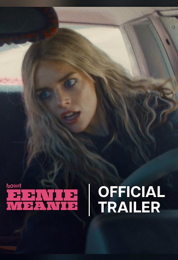 EENIE MEANIE: Watch the New Trailer Today