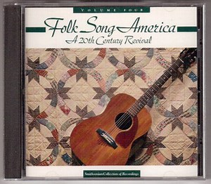 Various - Folk Song America: A 20th Century Revival - Volume Four