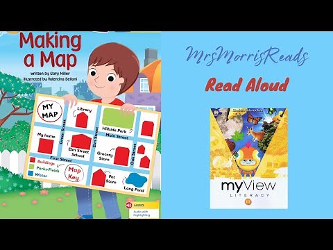 MAKING A MAP My View Literacy First Grade Unit 1 Week 5 Read Aloud