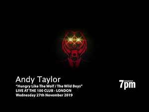 Andy Taylor - "Hungry Like The Wolf / The Wild Boys" (Duran Duran) Live 2019
