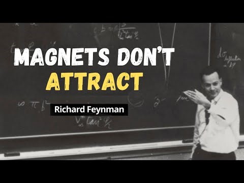 Magnets Don’t “Pull” Like You Think — Feynman Explains the Truth