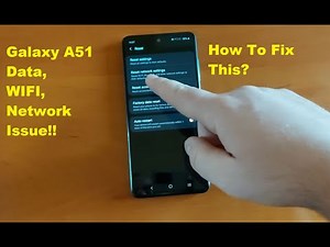 Galaxy A51 - Data & WI-FI Problems!How To Fix It!