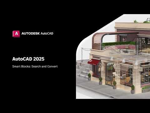 AutoCAD 2025 - Smart Blocks: Search and Convert