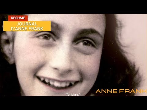 Résumé complet de "Journal d’Anne Frank" de Anne Frank