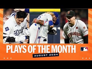 Top 25 Plays of August 2024 (ft. Shohei Ohtani walk-off grand slam, Blake Snell's no-hitter & more!)